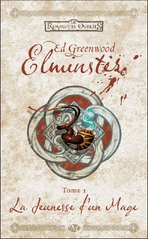 [Forgotten Realms: Elminster 01] • La Jeunesse d'un Mage